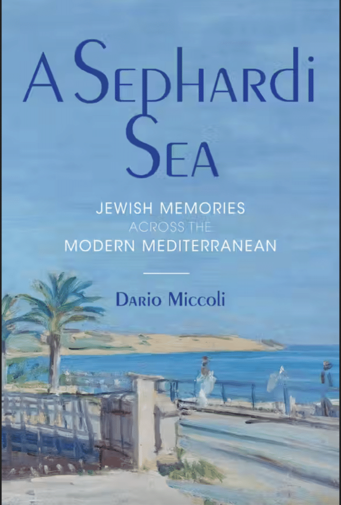 Couverture du livre Une Mer sépharade. Mémoires juives en Méditerranée moderne de l'auteur Dario Miccoli.