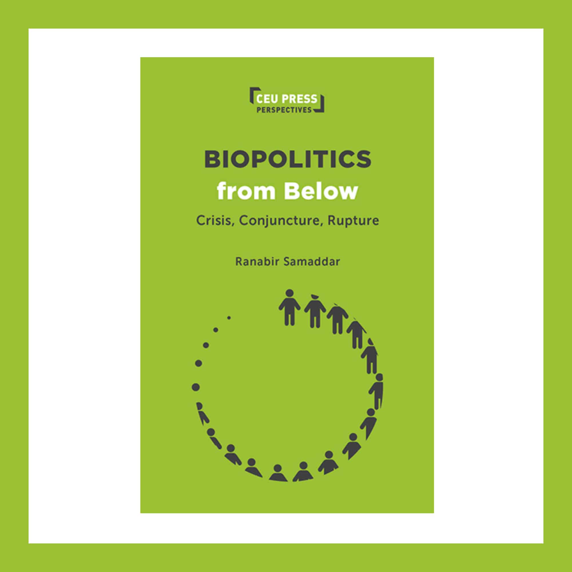Couverture du livre "Biopolitics from Below", de Ranabir Samaddar, titulaire de la Chaire EHESS/Iméra – Etudes transrégionales en 2022-2023.